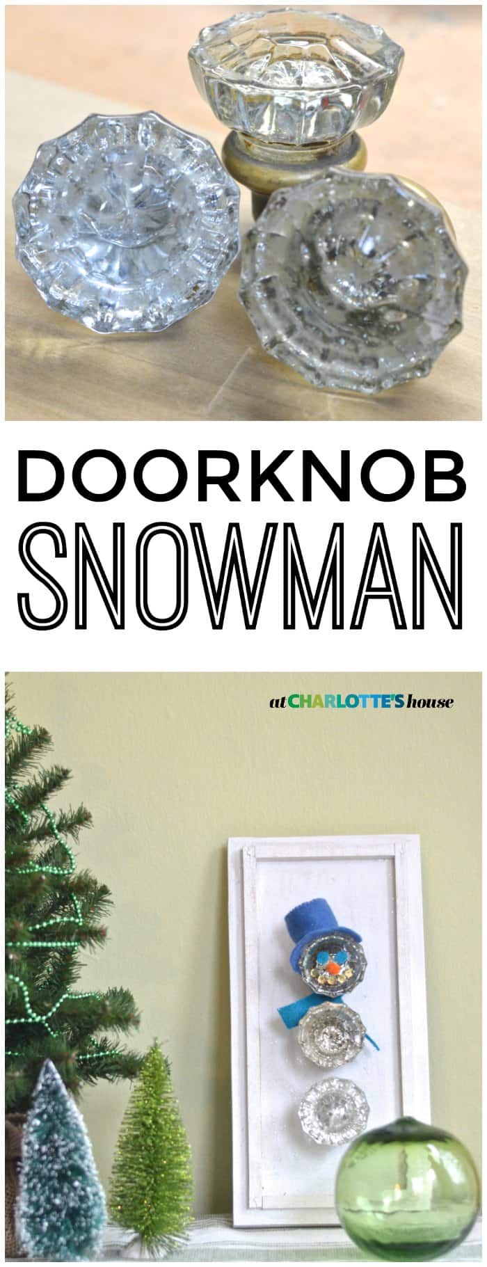 Transform thrifted glass doorknobs into repurposed Christmas snowman.