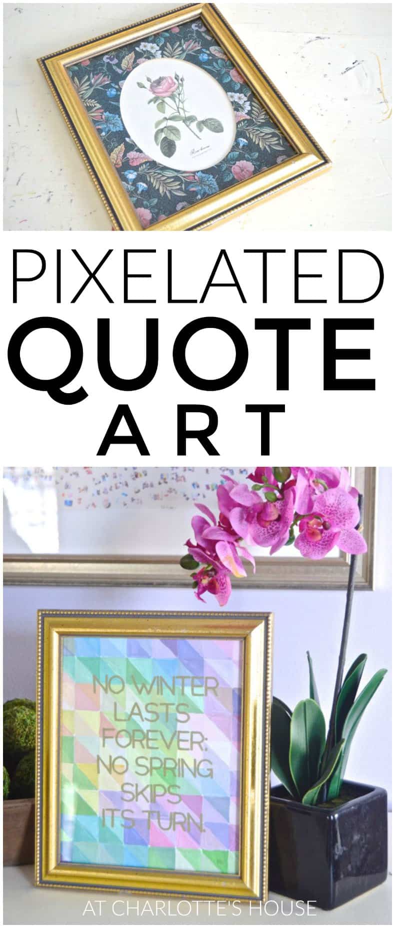 Easy and colorful pixelated quote artwork.