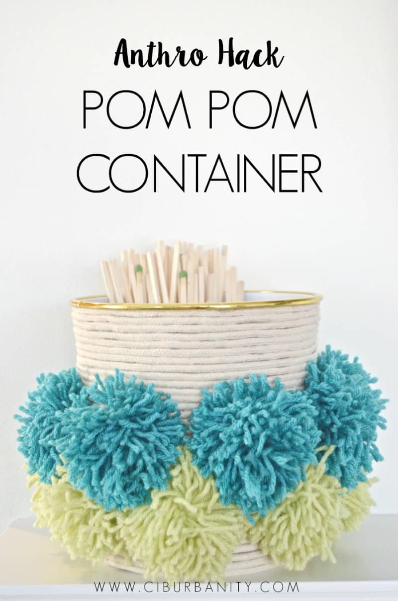 Anthro Hack Pom pom container