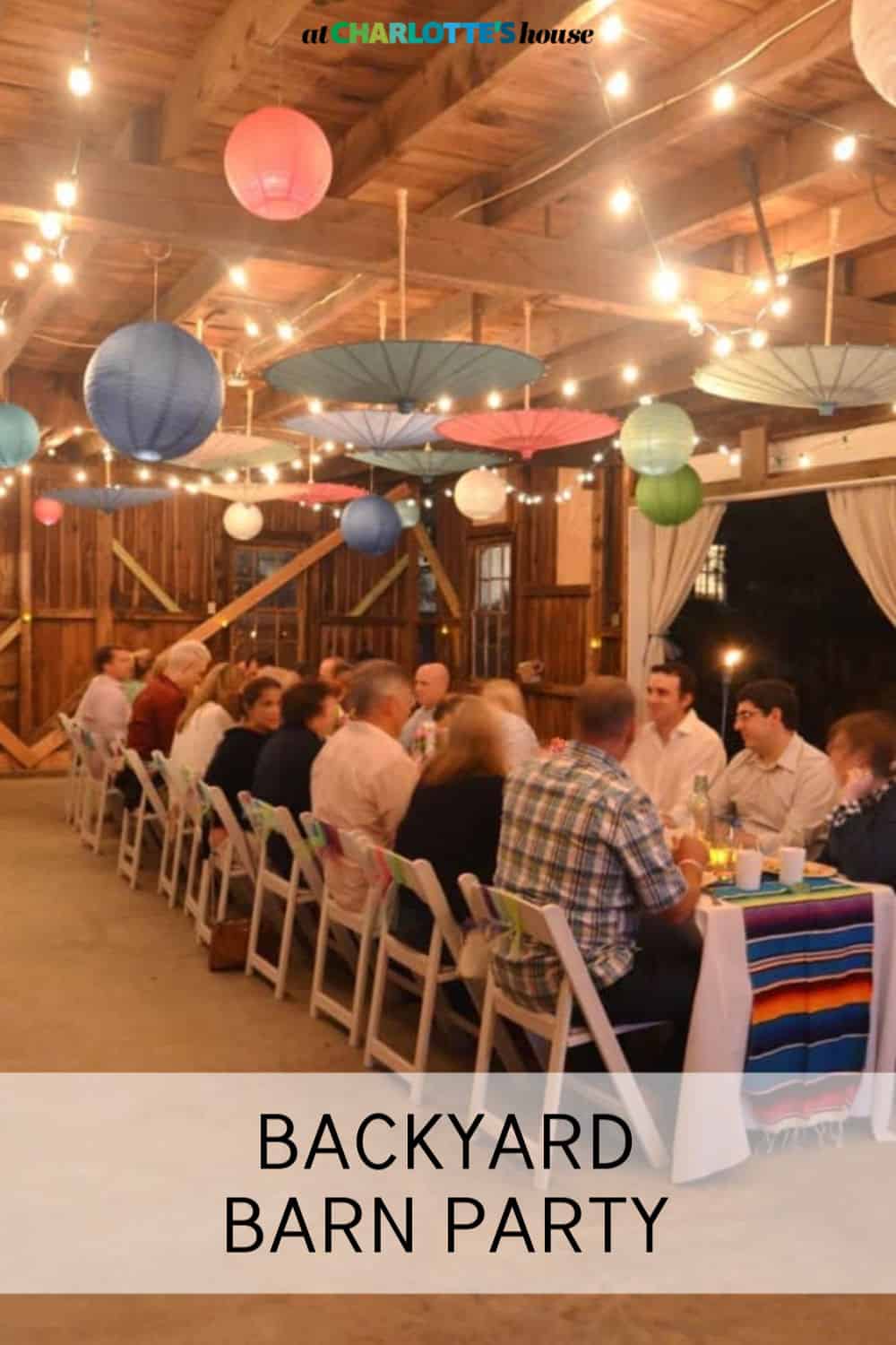 Our Colorful and Rustic Barn Party At Charlotte's House