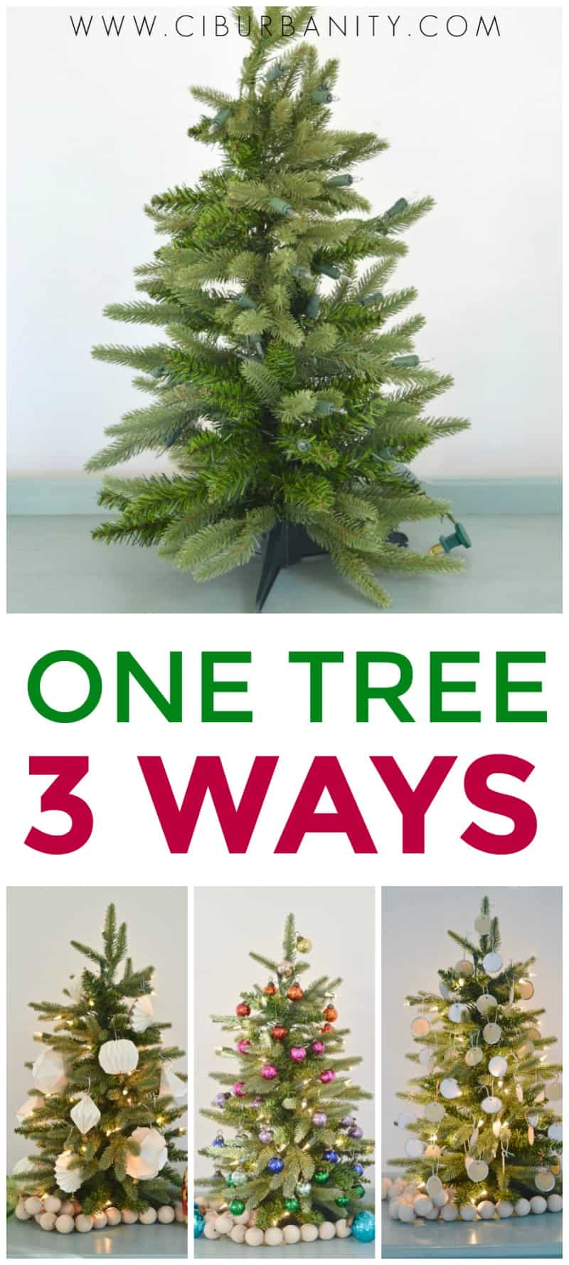 I took one basic Christmas tree and styled it three different ways!