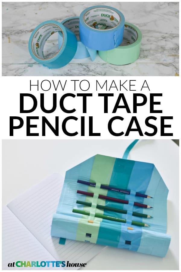 make your own duct tape pencil case