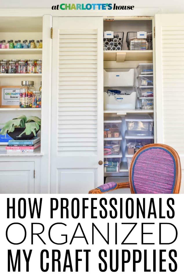 How a Professional Organized My Craft Supplies - At Charlotte's House