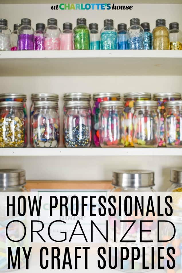 How professionals organized my craft supplies - At Charlotte's House